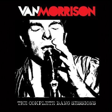 Complete bang sessions - Van Morrison