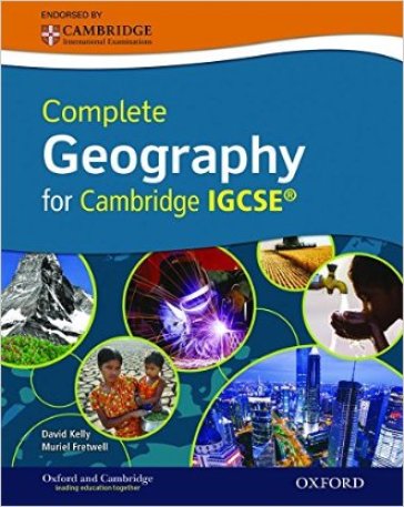 Complete geography for Cambridge IGCSE. Per le Scuole superiori - David Kelly - Mauriel Fretwell