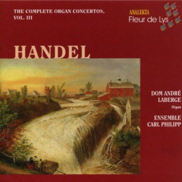 Complete organ concerts 3 - Georg Friedrich Handel