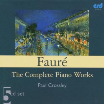 Complete piano works - Gabriel Fauré