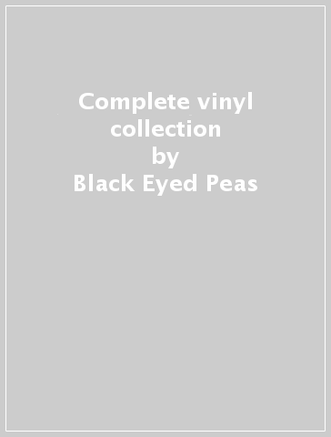 Complete vinyl collection - Black Eyed Peas