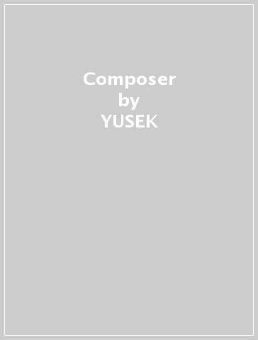 Composer - YUSEK