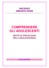 Comprendere gli adolescenti