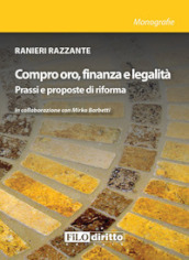 Compro oro, finanza e legalità. Prassi e prosposte di riforma