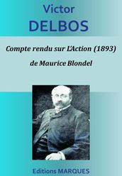 Compte rendu sur L Action (1893) de Maurice Blondel