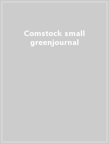 Comstock small greenjournal
