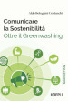 Comunicare la sostenibilità. Oltre il Greenwashing