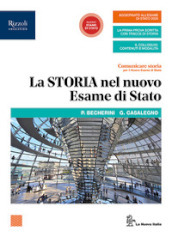 Comunicare storia per il nuovo esame di Stato. Per il triennio delle Scuole superiori. Con e-book. Con espansione online. Vol. 3