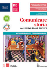 Comunicare storia per il nuovo esame di Stato. Con Cittadine e cittadini oggi. Per le Scuole superiori. Con e-book. Con espansione online. Vol. 1