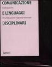 Comunicazione e linguaggi disciplinari. Per un educazione linguistica traversale