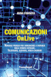 Comunicazioni OnLive. Manuale pratico per comunicare a distanza nella vendita efficace. Telefonare, scrivere, video-chiamare