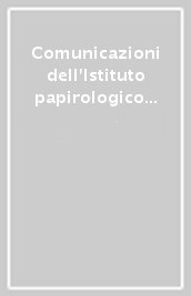 Comunicazioni dell Istituto papirologico «G. Vitelli». 5.