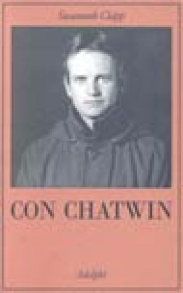 Con Chatwin - Susannah Clapp