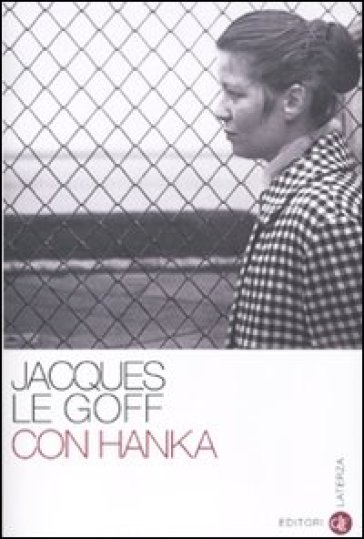 Con Hanka - Jacques Le Goff