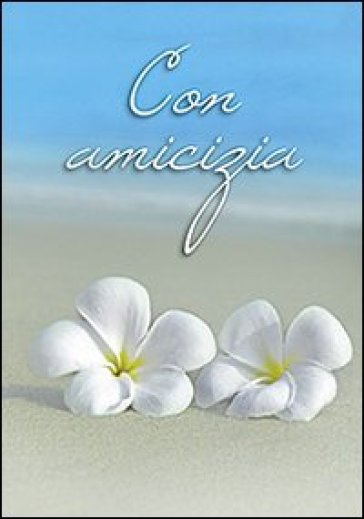 Con amicizia