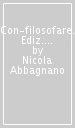 Con-filosofare. Ediz. con CLIL. Per le Scuole superiori. Con e-book. Con espansione online. Vol. 3