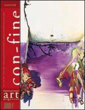 Con-fine art magazine. International art magazine. Lo spazio prossemico dell opera d arte. Ediz. multilingue