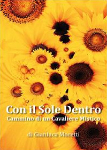 Con il sole dentro - Gianluca Moretti