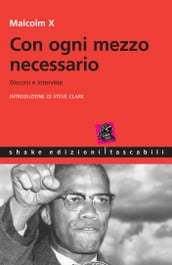 Con ogni mezzo necessario