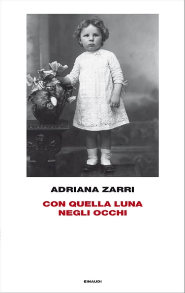 Con quella luna negli occhi - Adriana Zarri