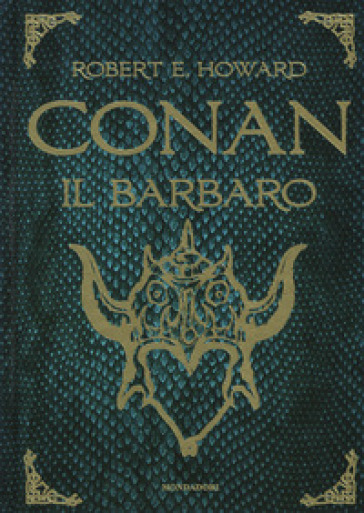 Conan il barbaro - Robert E. Howard