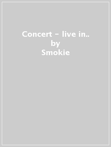 Concert - live in.. - Smokie
