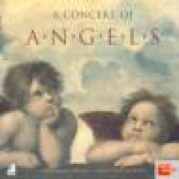 Concert of angels. With music from J. S. Bach to G. Mahler - AA.VV. Artisti Vari