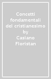 Concetti fondamentali del cristianesimo