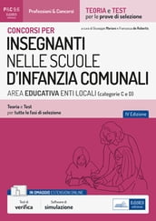 Concorsi per INSEGNANTI NELLE SCUOLE D INFANZIA COMUNALI AREA EDUCATIVA ENTI LOCALI (categorie C e D) Secondaria di I e II grado