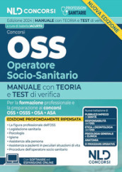 Concorsi OSS Operatore Socio Sanitario. Manuale con test di verifica per la formazione professionale e la preparazione ai concorsi 2024