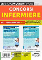 Concorsi infermiere. Kit di preparazione. Manuale completo + quiz. Con espansione online. Con software di simulazione