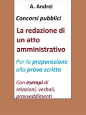 Concorsi pubblici - La redazione di un atto amministrativo