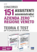 Concorso 151 Assistenti amministrativi (Cat. C) Azienda Zero Regione Veneto. Teoria e Test per la preparazione al concorso. Con materiali online