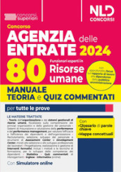 Concorso Agenzia delle Entrate 2024. 80 funzionari delle Risorse umane. Manuale + test di verifica per la prova scritta. Con software di simulazione