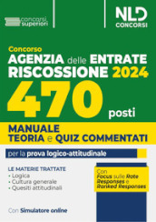 Concorso Agenzia delle Entrate Riscossione 2024. 470 posti. Manuale+test di verifica per la preparazione al concorso. Con software di simulazione