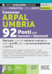 Concorso Arpal Umbria. 92 posti per laureati e diplomati. Manuale con le materie comuni a tutti i profili per le prove preselettiva e scritta. Con espansione online. Con software di simulazione