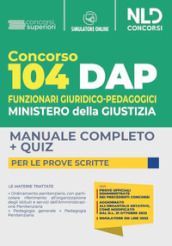 Concorso DAP 104 posti funzionari giuridico-pedagogici. Manuale completo per le prove scritte. Con software di simulazione