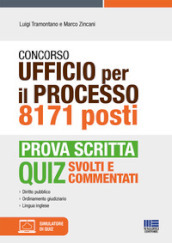 Concorso Ufficio per il processo 8171 posti. Prova scritta. Con software di simulazione