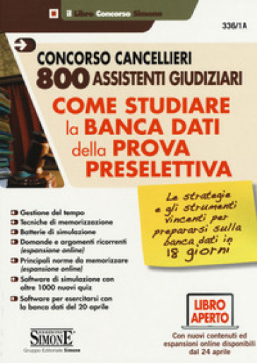 Concorso cancellieri 800 assistenti giudiziari. Come studiare la banca dati della prova preselettiva. Con aggiornamento online