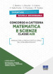 Concorso a cattedra. Matematica e scienze. Classe A28. Manuale per la prova scritta e orale del concorso docenti