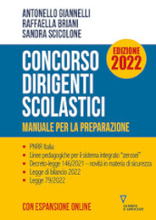 Concorso dirigenti scolastici. Manuale per la preparazione. Ediz. 2022. Con espansione online