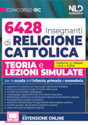 Concorso insegnanti religione cattolica. Manuale per la prova orale. Per la Scuola dell infanzia, primaria e secondaria. Con espansione online