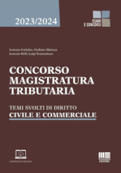 Concorso magistratura tributaria. Temi svolti di diritto civile e commerciale. Con aggiornamento online