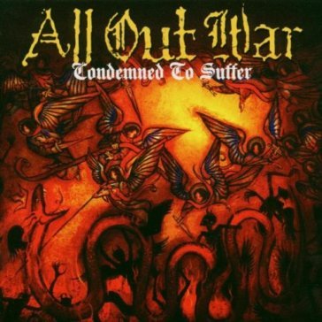 Condemned to suffer - ALL OUT WAR