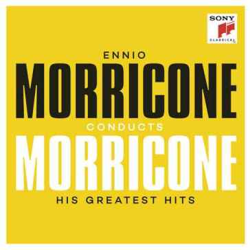 Conducts his greatest hits - Ennio Morricone