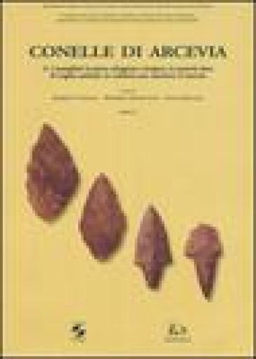 Conelle di Arcevia. 2: I manufatti in pietra scheggiata e levigata, in materia dura di origine animale, in ceramica non vascolari; il concotto