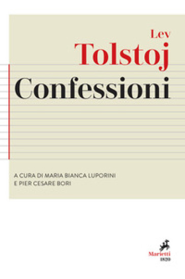 Confessioni. Preceduto da «Ricerca della vera fede» - Lev Nikolaevic Tolstoj