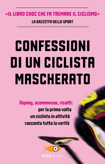 Confessioni di un ciclista mascherato - Antoine Vayer - null