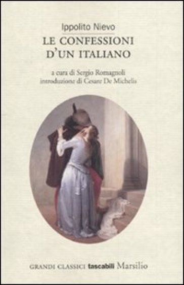 Confessioni d'un italiano (Le) - Ippolito Nievo