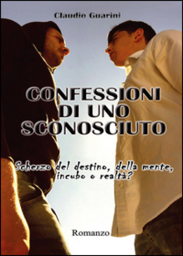 Confessioni di uno sconosciuto - Claudio Guarini
